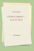 eBook: Opera omnia - alii et mea