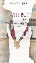 eBook: Tribut der Wahrheit