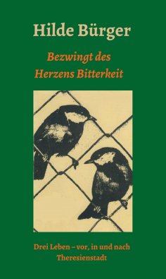 eBook: Bezwingt des Herzens Bitterkeit