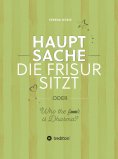 eBook: Hauptsache die Frisur sitzt