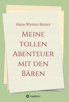 eBook: Meine tollen Abenteuer mit den BÄREN