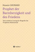ebook: Prophet der Barmherzigkeit und des Friedens