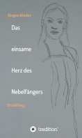 ebook: Das einsame Herz des Nebelfängers