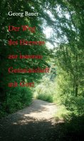 ebook: Der Weg des Herzens zur inneren Gemeinschaft mit Gott