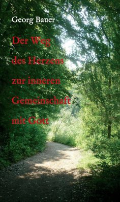 ebook: Der Weg des Herzens zur inneren Gemeinschaft mit Gott