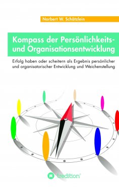 ebook: Kompass der Persönlichkeits- und Organisationsentwicklung