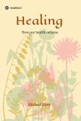eBook: Healing - How our health returns