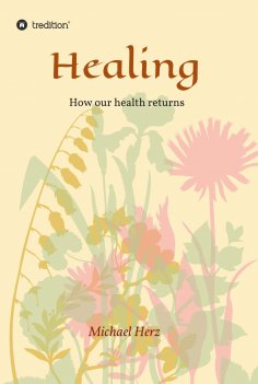 eBook: Healing - How our health returns