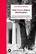 ebook: Und Theben liegt in Oberfranken.