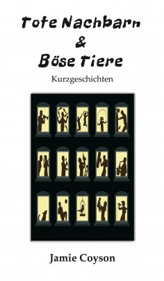 eBook: Tote Nachbarn & Böse Tiere
