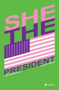 ebook: She, the President.