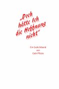 ebook: "Doch hätte Ich die Hoffnung nicht"