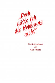 ebook: "Doch hätte Ich die Hoffnung nicht"
