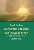 ebook: Der Sonne und dem Tod ins Auge sehen