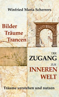 eBook: Bilder, Träume, Trancen - Der Zugang zur inneren Welt