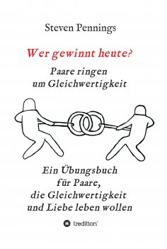 ebook: Wer gewinnt heute? Paare ringen um Gleichwertigkeit