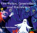 eBook: Von Hexen, Gespenstern und Halloween