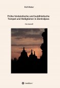 ebook: Frühe hinduistische und buddhistische  Tempel und Heiligtümer in Zentraljava