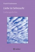 ebook: Liebe ist  Sehnsucht