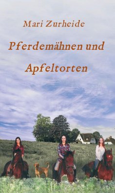 eBook: Pferdemähnen und Apfeltorten