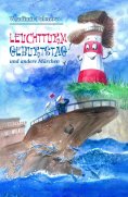 ebook: Leuchtturm Geburtstag und andere Märchen
