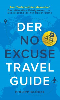 eBook: Der NO EXCUSE Travel Guide
