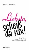 ebook: Liebste, scheiß da nix!