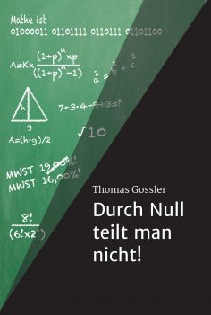 eBook: Durch Null teilt man nicht!