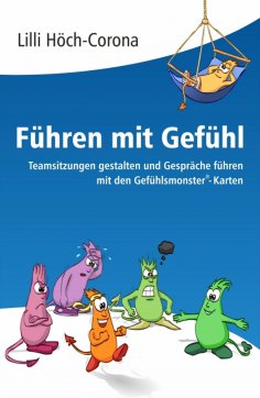 ebook: Führen mit Gefühl  Anleitung für Führungskräfte