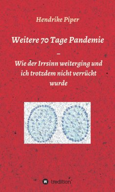 ebook: Weitere 70 Tage Pandemie