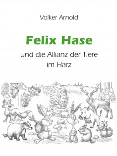 ebook: Felix Hase und die Allianz der Tiere im Harz