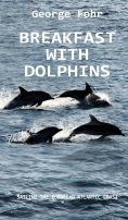 eBook: BREAKFAST WITH DOLPHINS