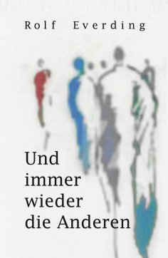 eBook: Und immer wieder die Anderen