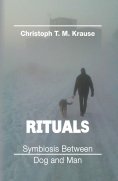 eBook: Rituals - Symbiosis between Dog and Man