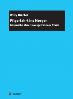 eBook: Pilgerfahrt ins Morgen