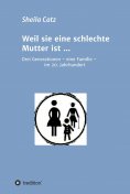 eBook: Weil sie eine schlechte Mutter ist ...