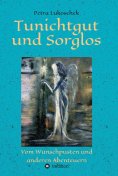 ebook: Tunichtgut und Sorglos