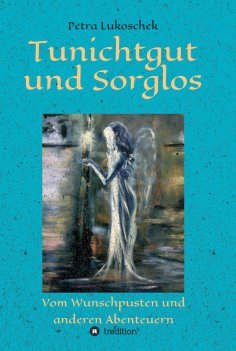 ebook: Tunichtgut und Sorglos