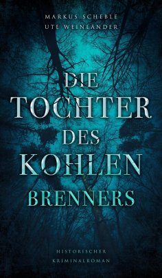 ebook: Die Tochter des Kohlenbrenners