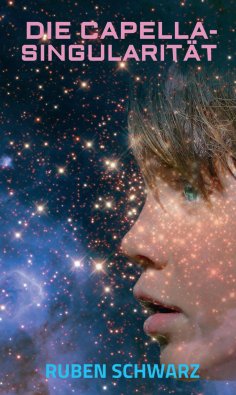 ebook: DIE CAPELLA-SINGULARITÄT