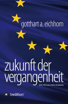 ebook: Zukunft der Vergangenheit – ein Tatsachenroman