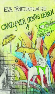 eBook: CRAZY - verrücktes Leben