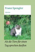eBook: Als die Tiere für einen Tag sprechen durften