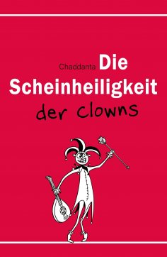 ebook: Die Scheinheiligkeit der Clowns