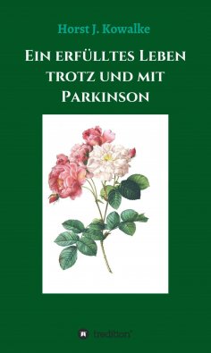 eBook: Ein erfülltes Leben mit und trotz Parkinson