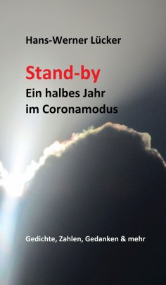 ebook: Stand-by Ein halbes Jahr im Coronamodus