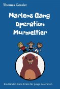 eBook: Marlens Gang Operation Murmeltier
