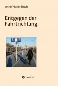 eBook: Entgegen der Fahrtrichtung