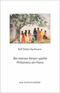 eBook: Bei meinen Reisen spielte Philomena am Piano