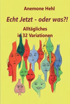eBook: Echt Jetzt - oder was?!